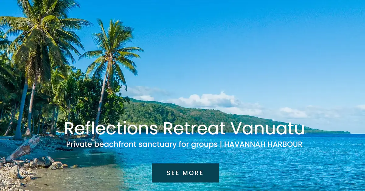 Private Beachfront Group Retreat on Havannah Harbour, Vanuatu