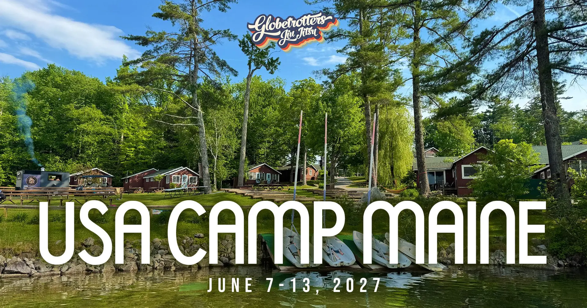 BJJ Globetrotters USA Camp 2027: A Week of Jiu Jitsu in the Maine Woods
